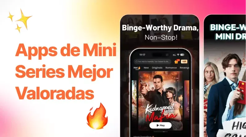Apps de dramas cortos: tu puerta de entrada a las historias más virales